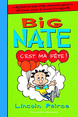 Big Nate. Vol. 7. C'est ma fête !