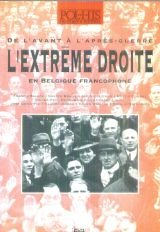 L'Extrême droite en Belgique francophone : de l'avant à l'après-guerre