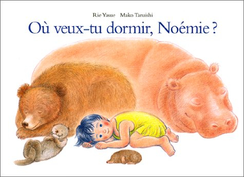 Où veux-tu dormir, Noémie ?