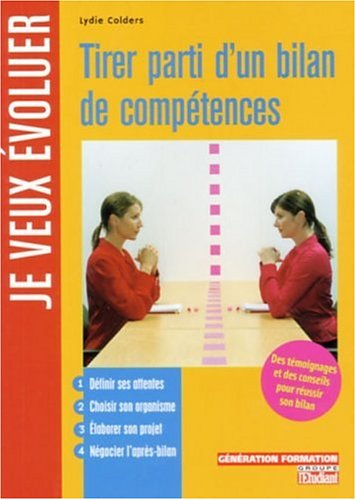 Tirer parti d'un bilan de compétences : des témoignages et des conseils pour réussir son bilan