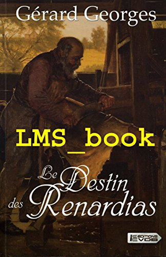 Le destin des Renardias