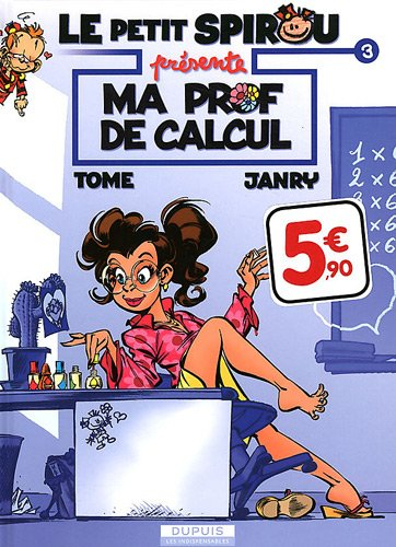 le petit spirou présente t.3ma prof de calcul