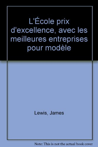L'Ecole, prix d'excellence : avec les meilleures entreprises pour modèle