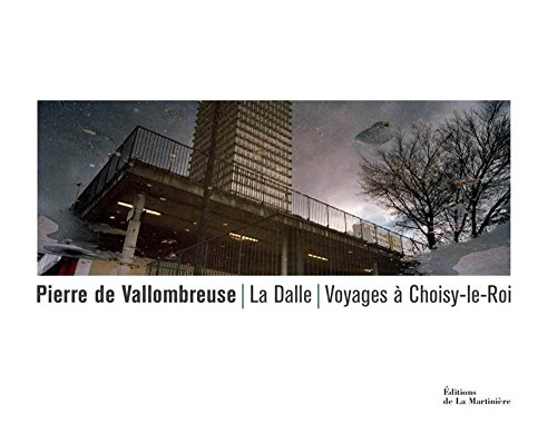 La Dalle : voyages à Choisy-le-Roi