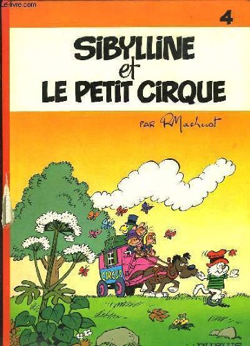 Sibylline. Vol. 4. Sibylline et le petit cirque