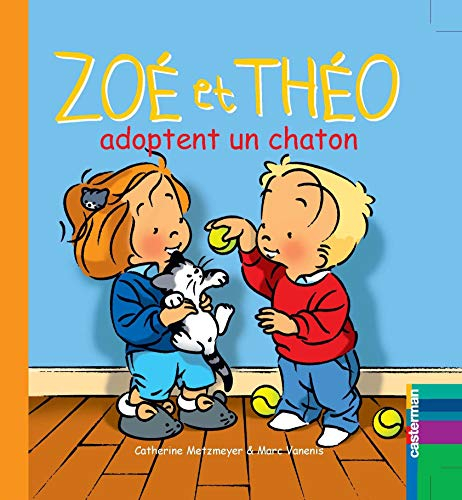 Zoé et Théo. Vol. 31. Zoé et Théo adoptent un chaton