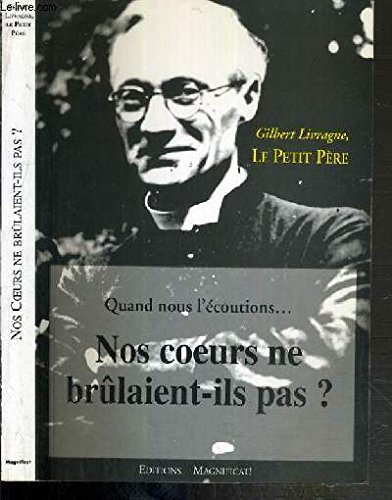 Nos coeurs ne brûlaient-ils pas ?