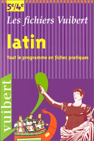 Latin, 5e-4e : tout le programme en fiches pratiques