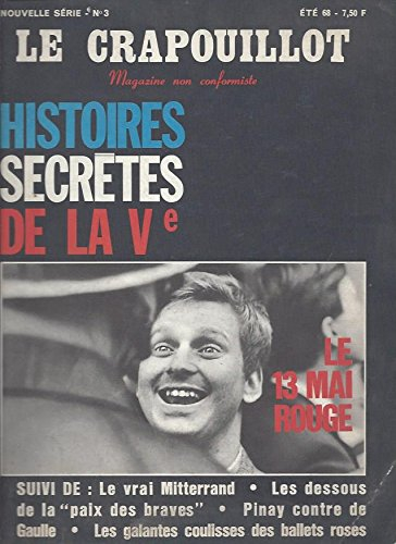 le crapouillot, n, 3, été 68 : histoires secrètes de la v, le 13 mai rouge