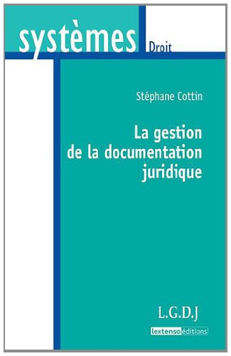 La gestion de la documentation juridique