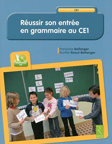 Réussir son entrée en grammaire au CE1
