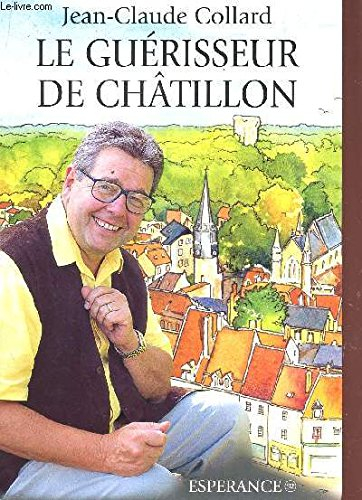 Le guérisseur de Châtillon