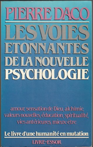 les voies étonnantes de la nouvelle psychologie