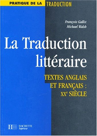 La traduction littéraire : textes anglais et français, XXe siècle