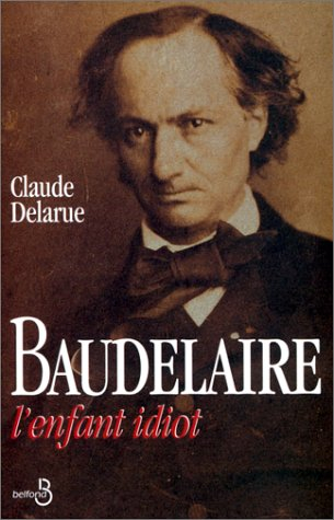 L'enfant idiot : honte et révolte chez Charles Baudelaire