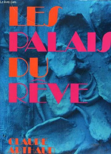 les palais du rêve.
