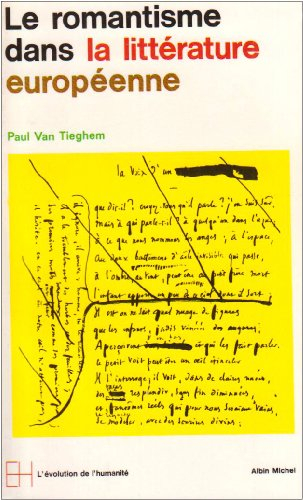 L'ère romantique. Vol. 1. Le romantisme dans la littérature européenne