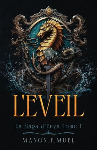 L'EVEIL: La saga d'Enya: Tome1