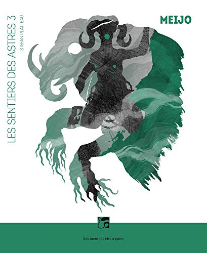 Les sentiers des astres. Vol. 3. Meijo