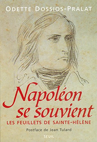 Napoléon se souvient : les feuillets de Sainte-Hélène