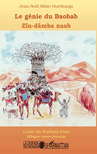 Le génie du baobab. Zin-damba naab : conte du Burkina-Faso