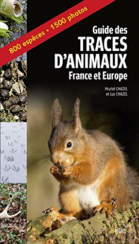 Guide des traces d'animaux : France et Europe : 280 espèces, 650 photos