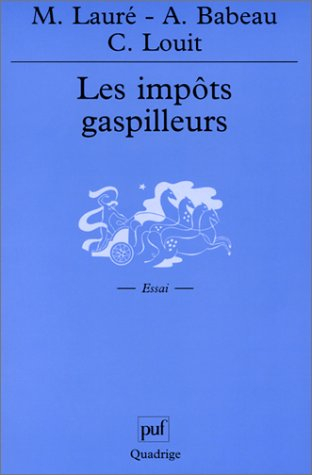 Impôts gaspilleurs