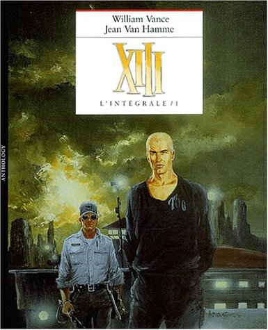 xiii l'intégrale, tome 1 : tome 1, le jour du soleil noir , tome 2, là où va l'indien, tome 3, toute