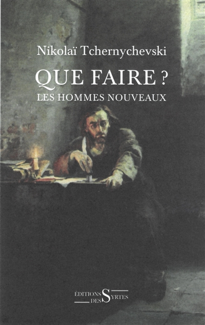 Que faire ?: Les hommes nouveaux