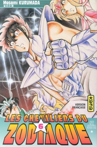 Les chevaliers du Zodiaque : St Seiya. Vol. 06