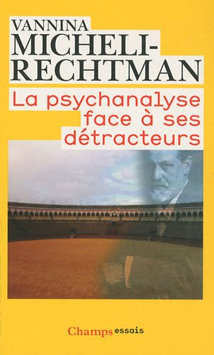 La psychanalyse face à ses détracteurs