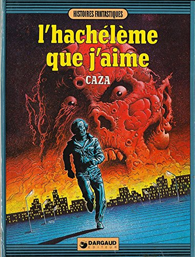 Scènes de la vie de banlieue. Vol. 3. L'hachélème que j'aime