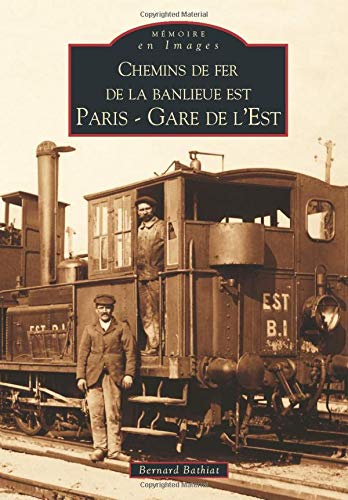 Chemins de fer de la banlieue Est : Paris-gare de l'Est
