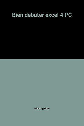 bien debuter excel 4 pc