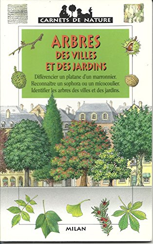Arbres des villes et des jardins