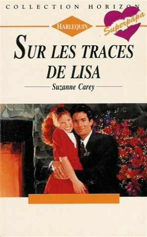 sur les traces de lisa : collection : harlequin horizon n, 1454