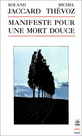 Manifeste pour une mort douce