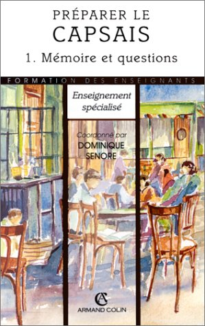 Préparer le CAPSAIS. Vol. 1