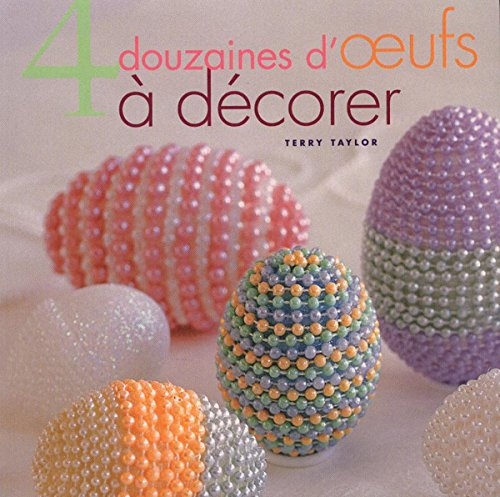 4 douzaines d'oeufs à décorer