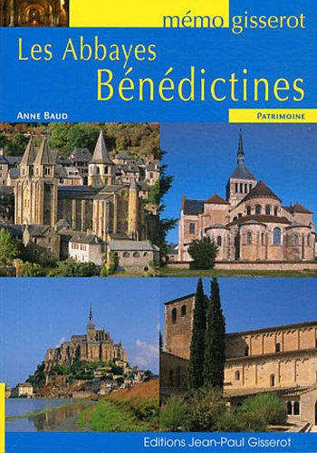 Les abbayes bénédictines