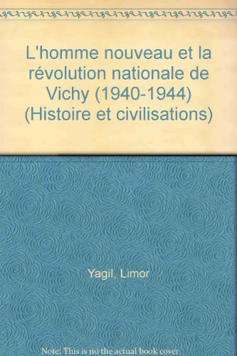 L'homme nouveau et la révolution nationale de Vichy (1940-1944)