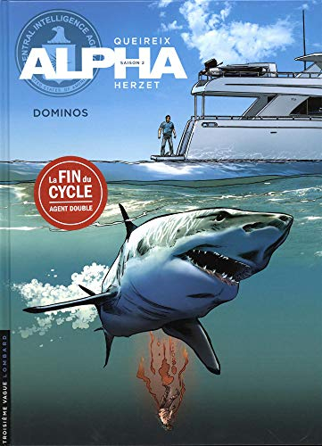 Alpha : saison 2. Vol. 14. Dominos