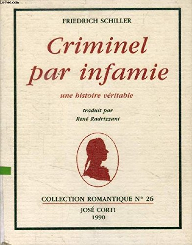 Criminel par infamie. Histoire de la vie de Friedrich Schwan : extraits