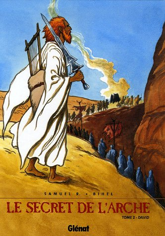 Le secret de l'Arche. Vol. 2. David