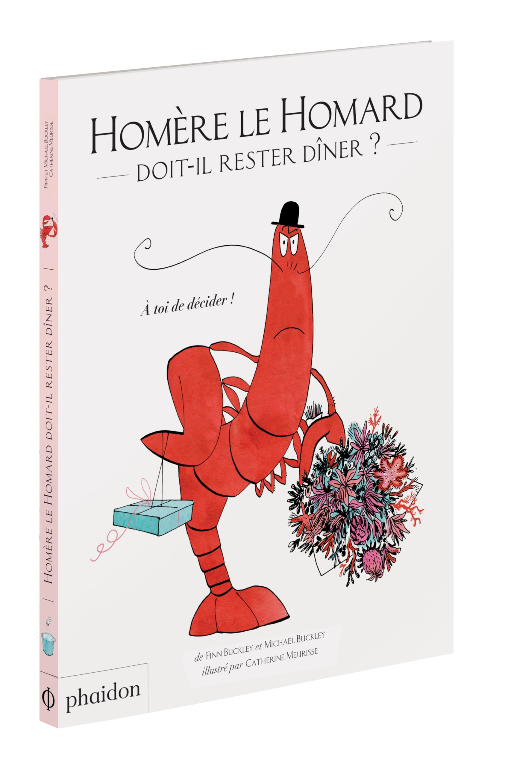 Homère le homard doit-il rester dîner ? : à toi de décider