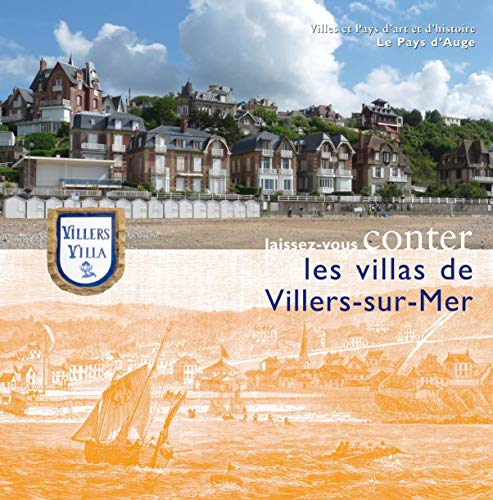 Laissez-vous conter les villas de Villers-sur-Mer