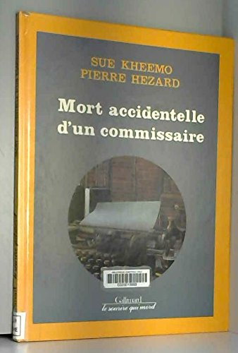 Mort accidentelle d'un commissaire