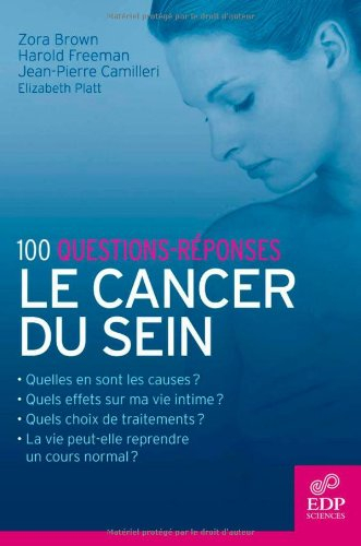 Le cancer du sein : quelles sont les causes du cancer du sein ?...