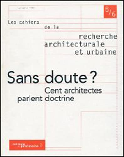 Cahiers de la recherche architecturale et urbaine (Les), n° 5-6. Bilans des doctrines