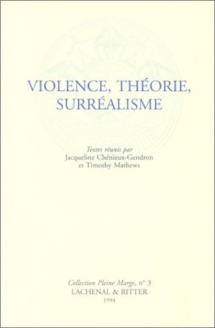 Violence, théorie, surréalisme